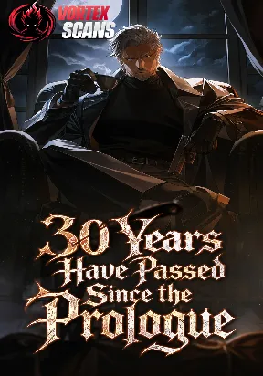 30 Years Have Passed Since the Prologue
