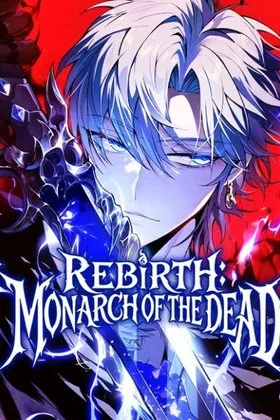 Rebirth: Monarch of the Dead