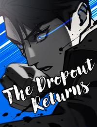 The Dropout Returns