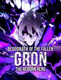 Bloodbath of the Fallen: The Reborn Hero Gron